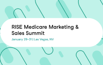 RISE Medicare Marketing & Sales Summit | Authenticx at Events