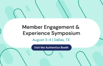 Member Engagement & Experience Symposium | Authenticx at Events