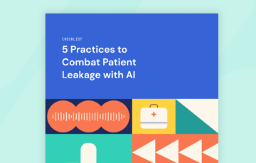 AI Checklist | 5 Practices to Combat Patient Leakage