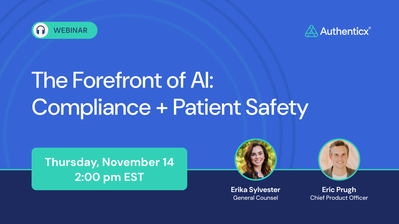 Authenticx Webinar | The Forefront of AI: Compliance and Patient Safety