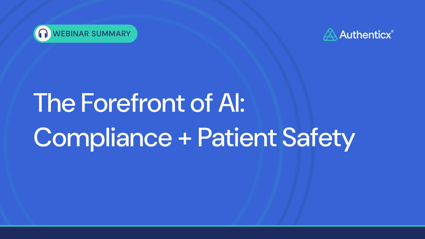 Webinar Recap - The Forefront of AI: Compliance and Patient Safety