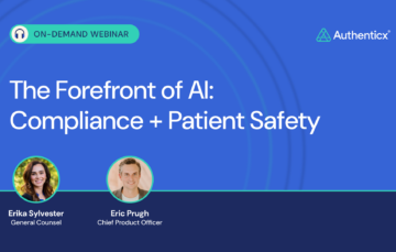 On-Demand Webinar - The Forefront of AI: Compliance and Patient Safety