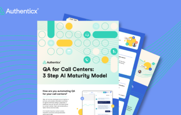 QA for Call Centers: 3 Step AI Maturity Model Guide | Authenticx Resources